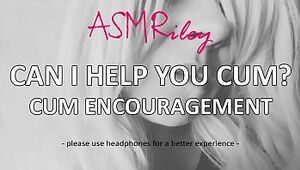 EroticAudio - Can I Help You Cum? Cum Encouragement ASMR| ASMRiley
